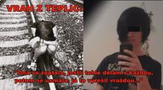 Šok! Daniel z Teplic chtěl zabít další dívky! Zapsal to do deníku!