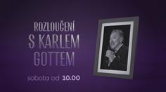 Rozloučení s Karlem Gottem na TV Nova a TN.cz! Tohle chystáme