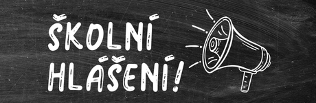 Školní hlášení!