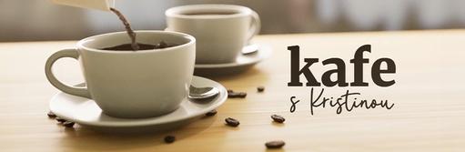 Kafe s Kristinou