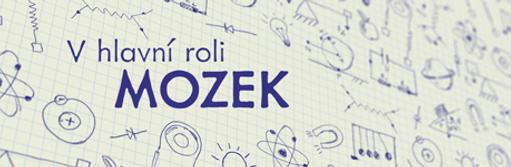 V hlavní roli mozek