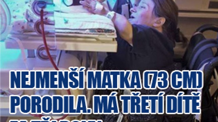 Nejmenší matka (73 cm) porodila. Má třetí dítě za tři roky