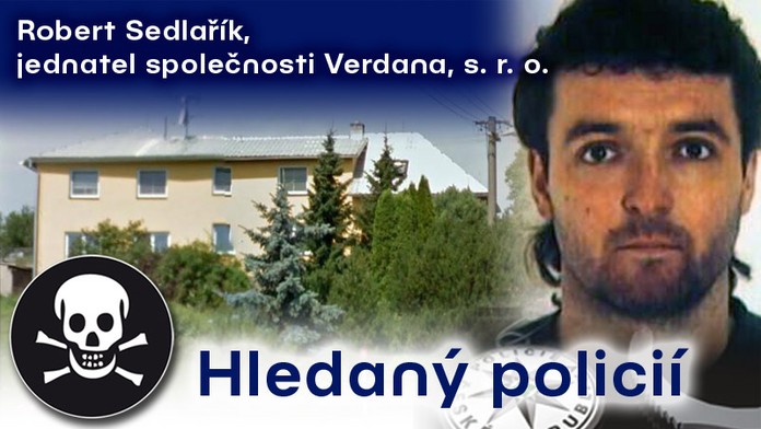 To je kšeftař se smrtícím alkoholem Sedlařík! Policii uniká