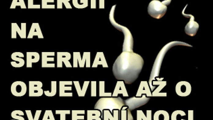 Alergii na sperma objevila až o svatební noci