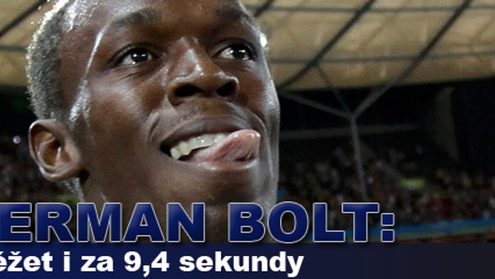 Superman Bolt tvrdí, že může běžet stovku i za 9,4 sekundy