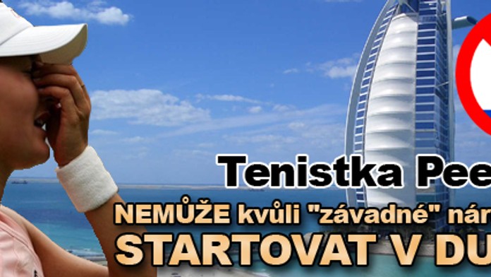 Tenistka Peerová nemůže hrát kvůli "závadné" národnosti