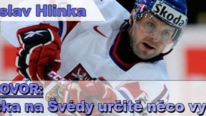 Jaroslav Hlinka: Růžička na Švédy určitě něco vymyslí