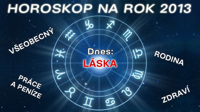 HOROSKOP 2013: Jak to bude u vás s láskou? A se sexem?