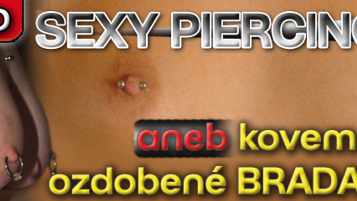 FOTKY: SEXY PIERCING aneb kovem ozdobené BRADAVKY