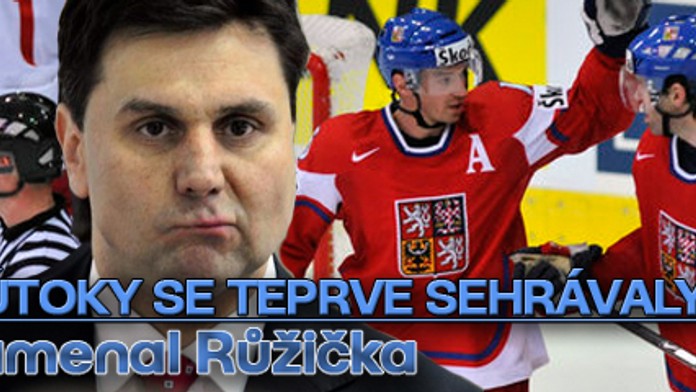 Naše útoky se teprve sehrávaly, poznamenal Růžička