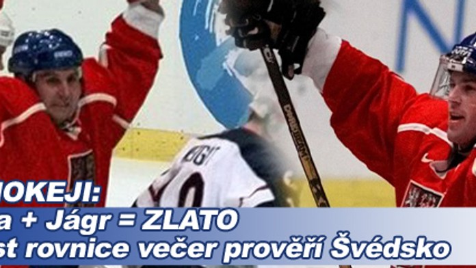 Jágr + Růžička = ZLATO. Platnost rovnice večer prověří Švédsko