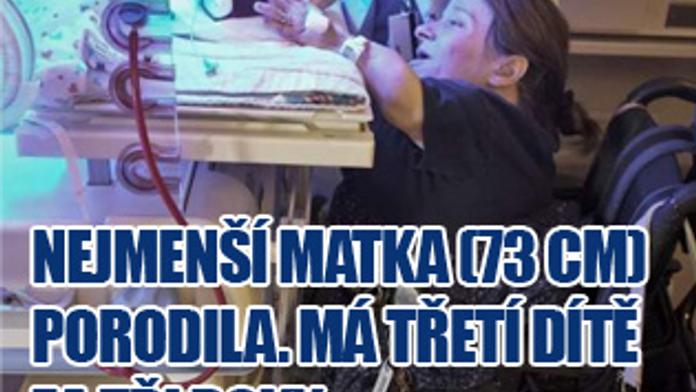 Nejmenší matka (73 cm) porodila. Má třetí dítě za tři roky