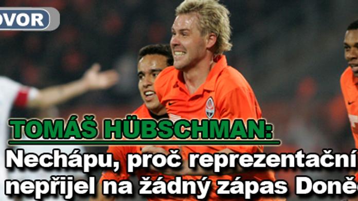 Tomáš Hübschman: Nechápu, proč reprezentační trenér nepřijel na žádný zápas Doněcku