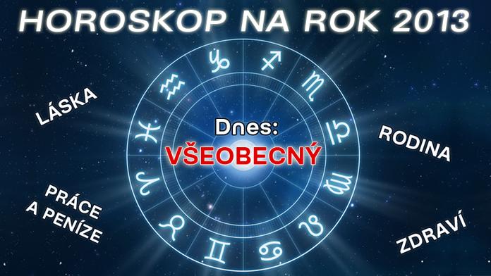 HOROSKOP NA ROK 2013: Potkáte lásku? Posypou se peníze?