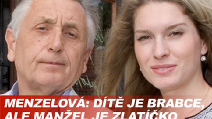 Menzelová: Dítě je Brabce, ale manžel je zlatíčko
