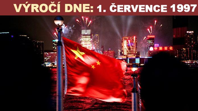 Den, kdy Británie vrátila Hong Kong Číně