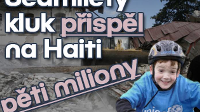 7letý kluk přispěl na Haiti pěti miliony