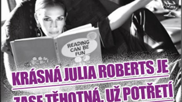 Krásná Julia Roberts je zase těhotná. Už potřetí