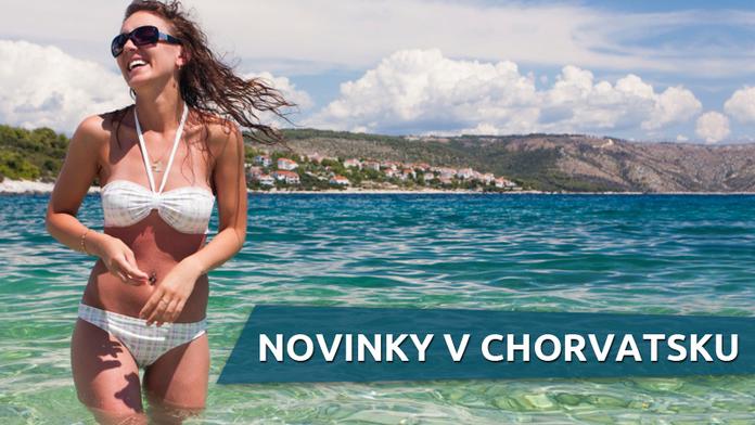Plánujete dovolenou u moře v Chorvatsku? PŘEHLED NOVINEK