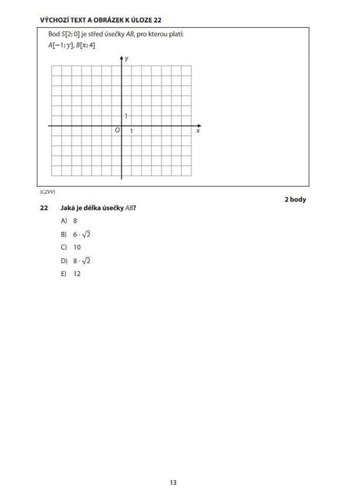 Zadání didaktického testu z matiky - 5 - GALERIE: Zadání didaktického testu z matematiky (5/16)