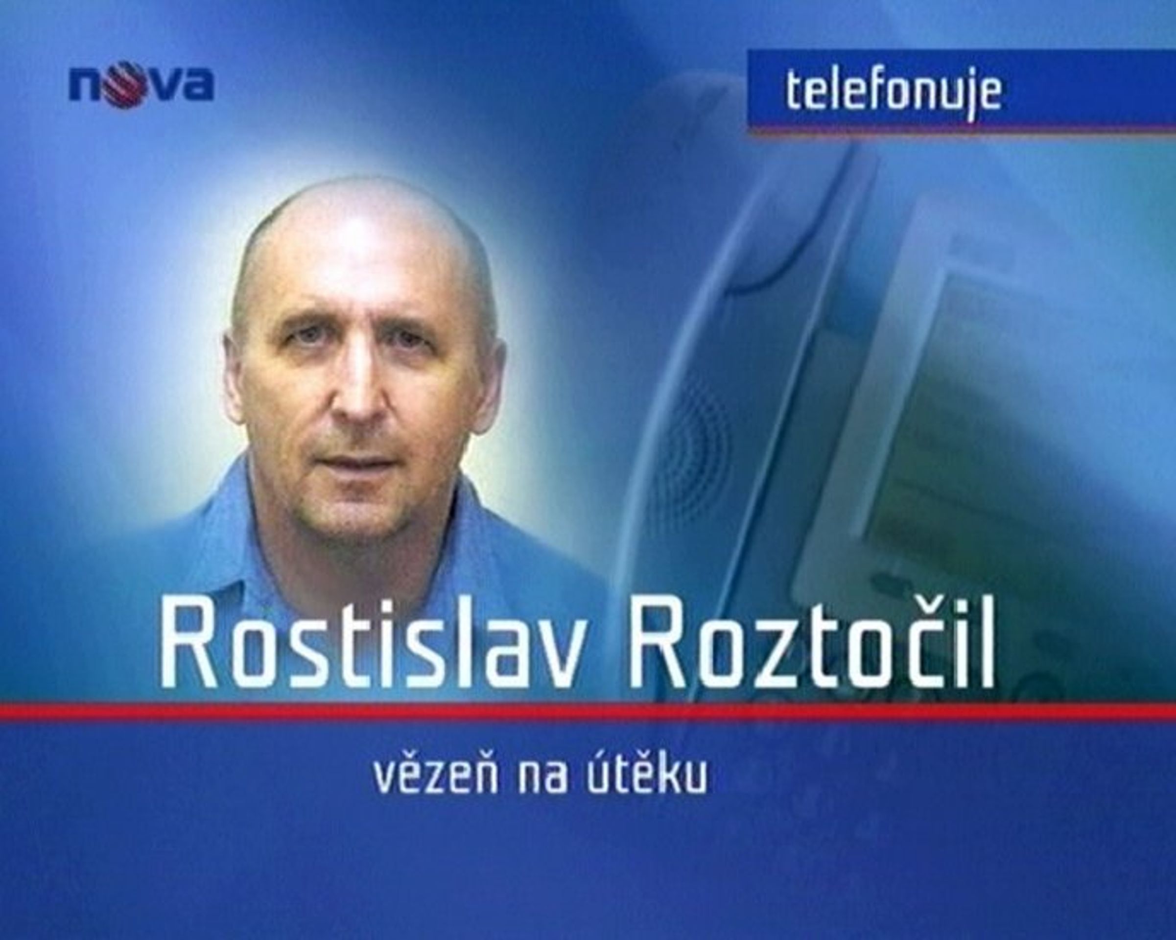 Rostislav Roztočil. - Případ Čabrada: Uprchlý vězeň dostal dva a půl roku (2/2)