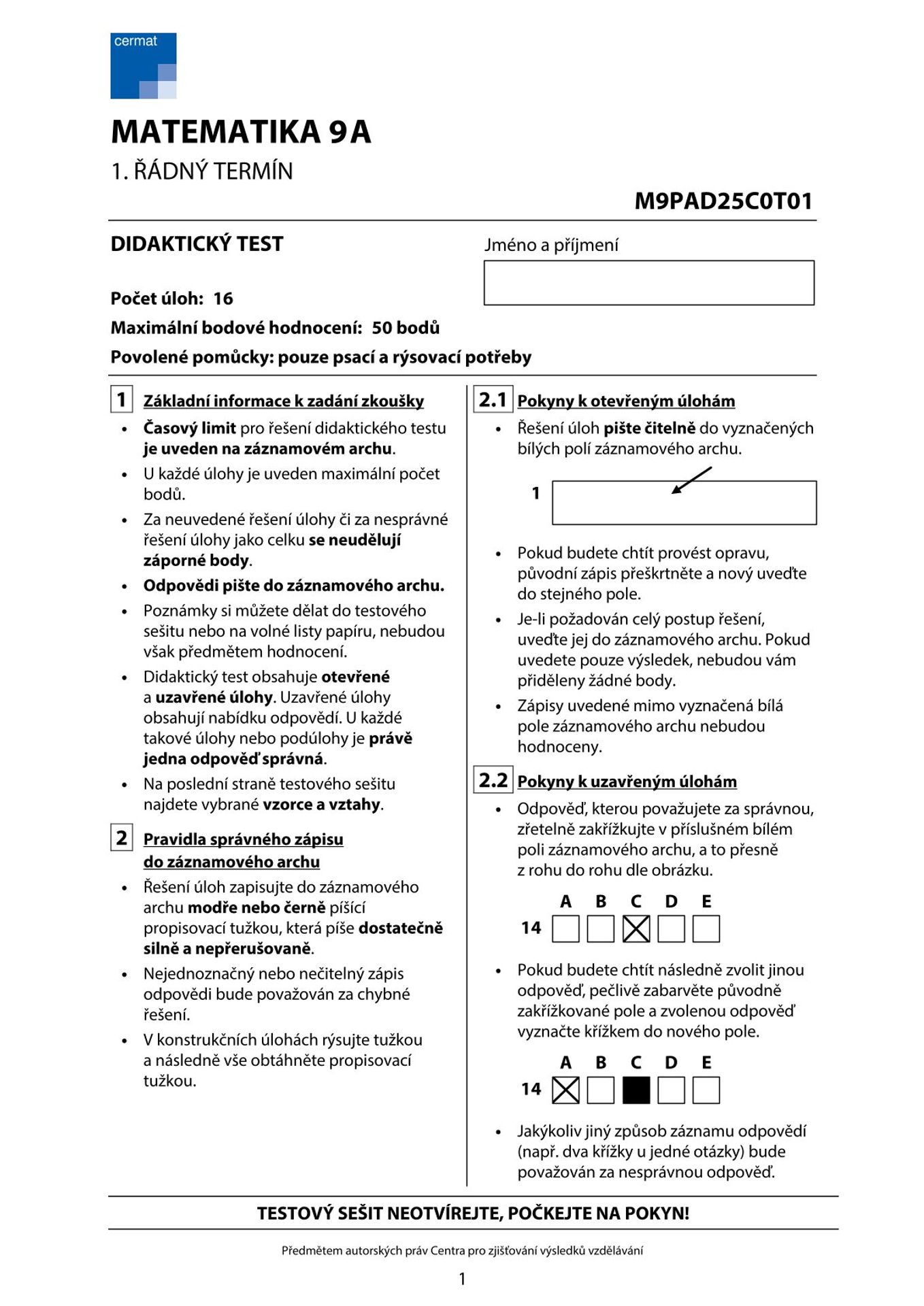 Didaktický test z matematiky – 1. řádný termín (1) - Didaktický test z matematiky – 1. řádný termín (1/12)