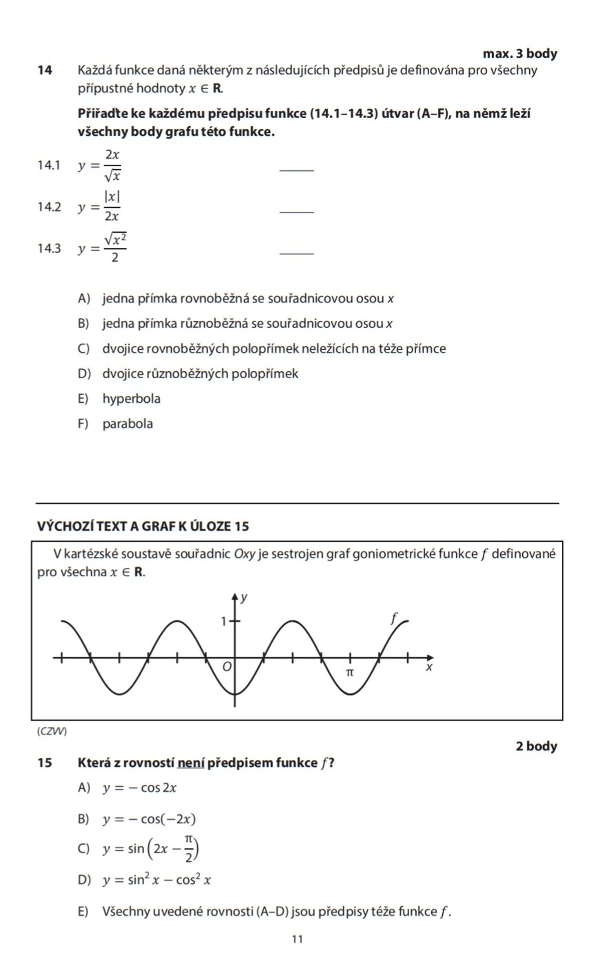 Didaktický test z vyšší úrovně matematiky - 3 - GALERIE: Zadání didaktického testu Matematika+ (11/16)