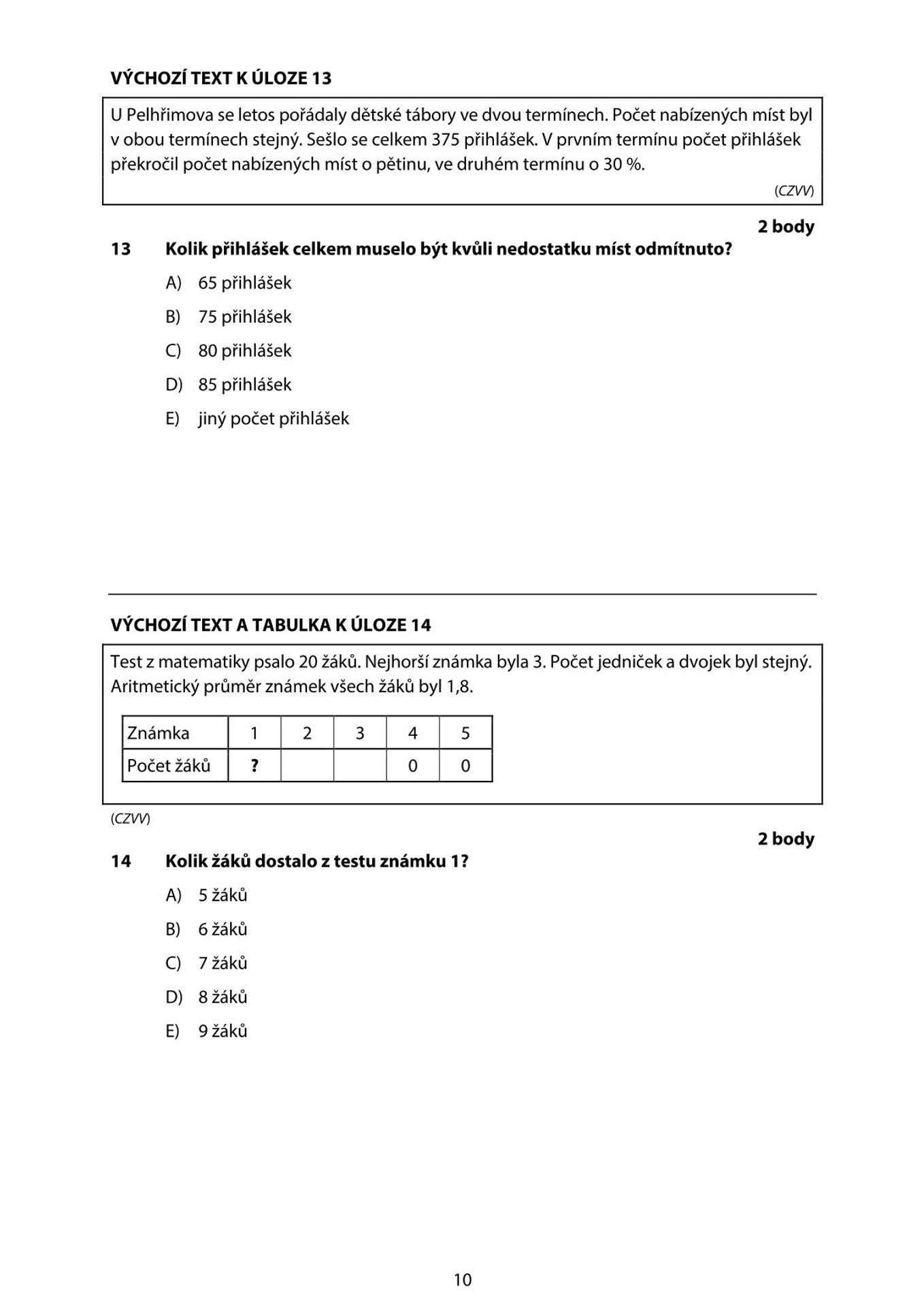 Didaktický test z matematiky – 1. řádný termín (10) - Didaktický test z matematiky – 1. řádný termín (10/12)