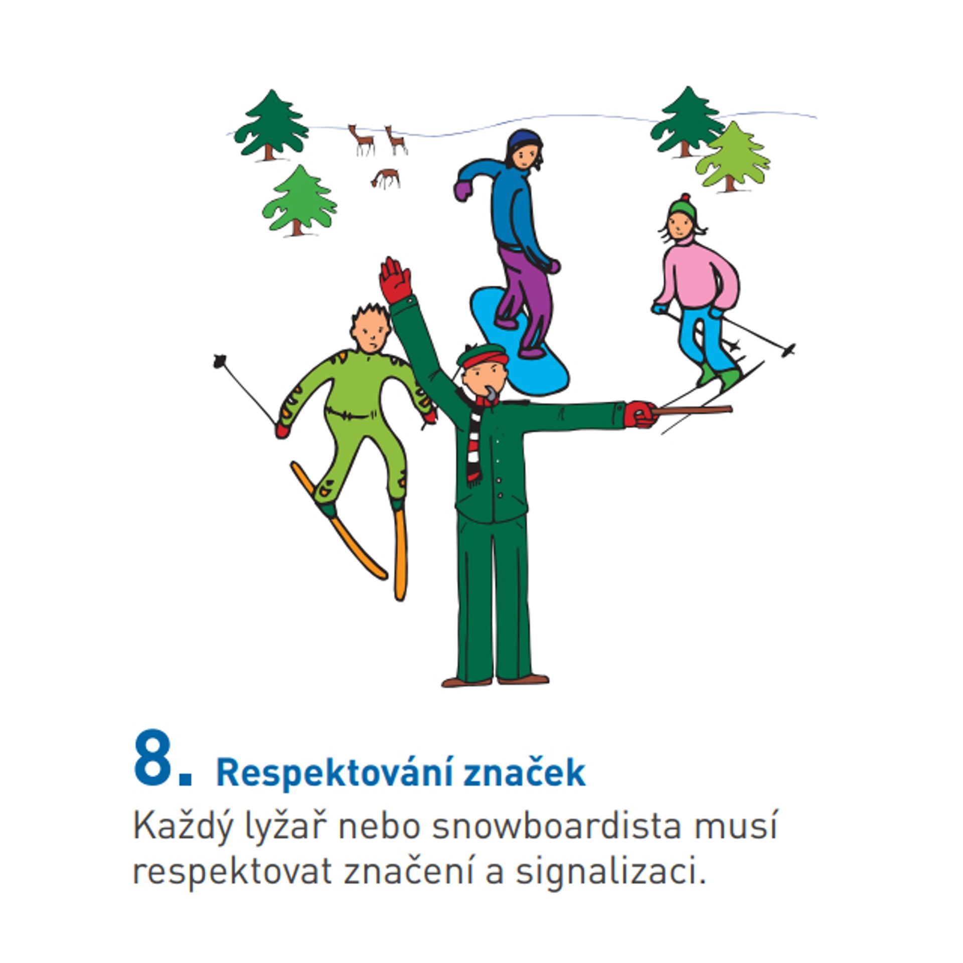 Pravidla chování na sjezdových tratích 8 - Pravidla chování na sjezdových tratích (8/10)