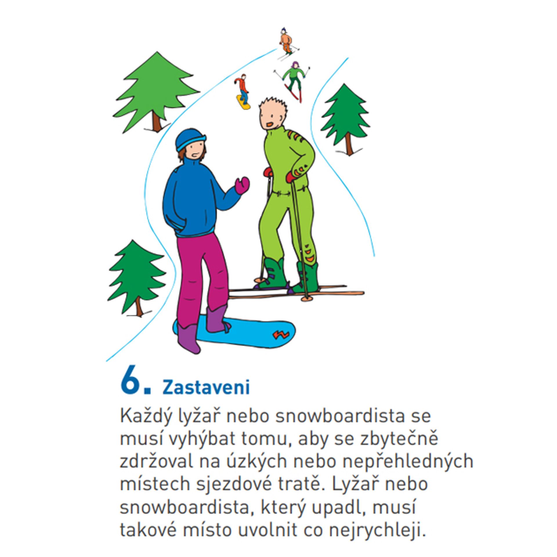 Pravidla chování na sjezdových tratích 6 - Pravidla chování na sjezdových tratích (6/10)
