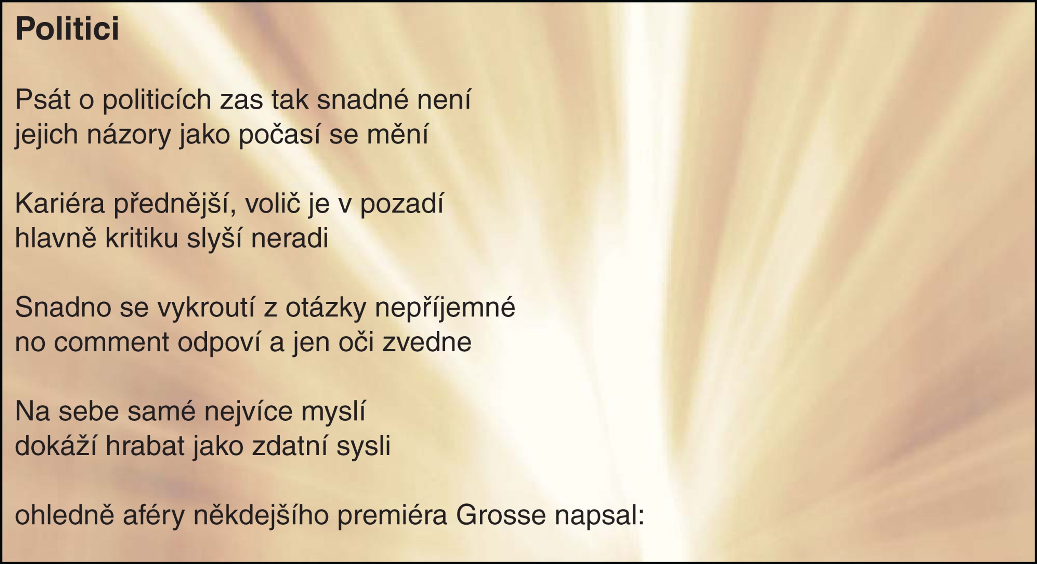 Báseň - Politici - Veršované stížnosti pana Tesaře (4/6)