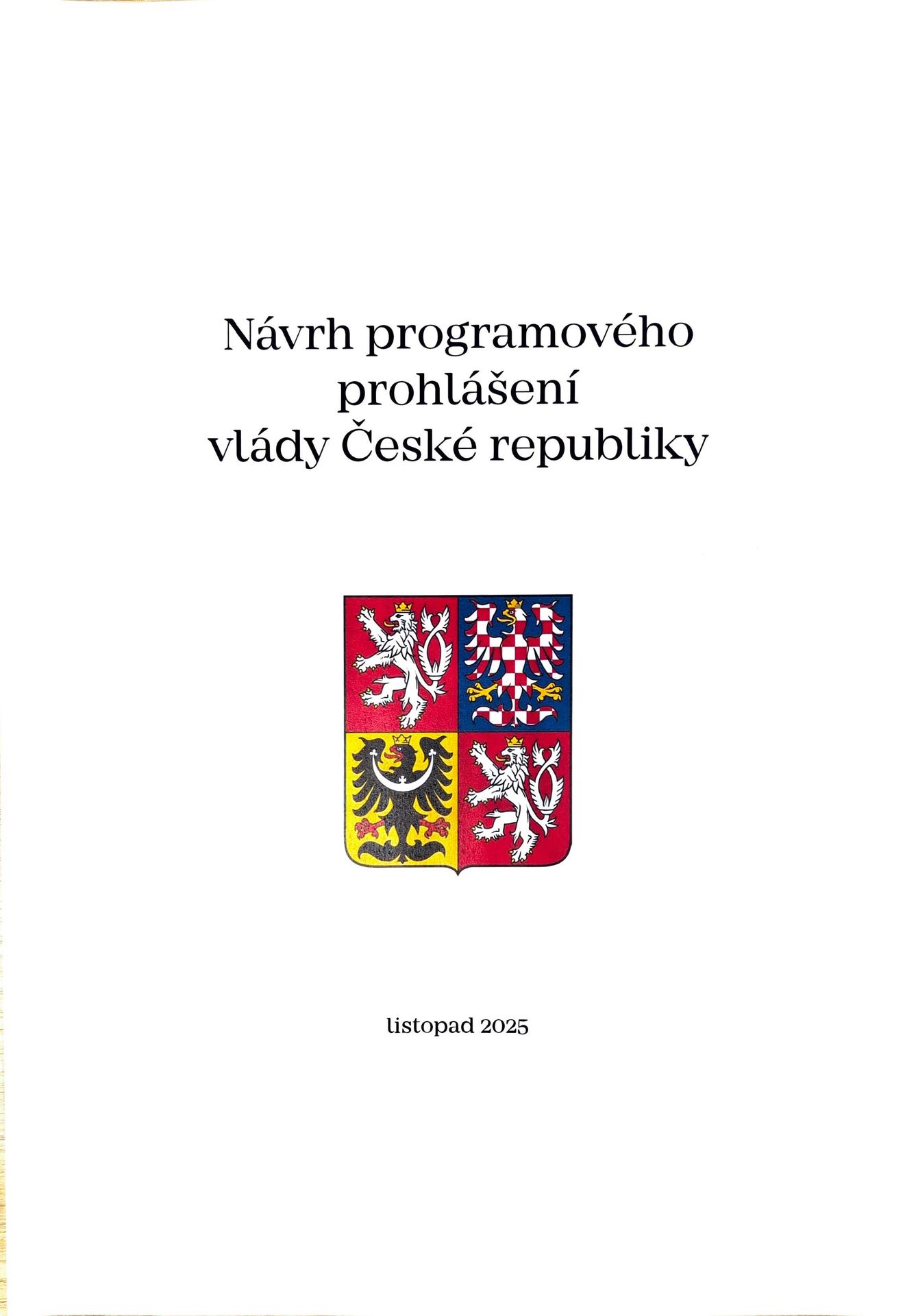 Návrh programového prohlášení vlády ČR – listopad 2025 (1) - Návrh programového prohlášení vlády ČR – listopad 2025 (1/38)