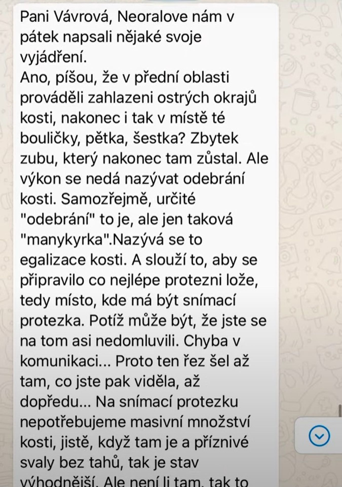 Problémy po zubní operaci - 7 - GALERIE: Paní Vávrová přišla při zákroku o kosti (6/8)