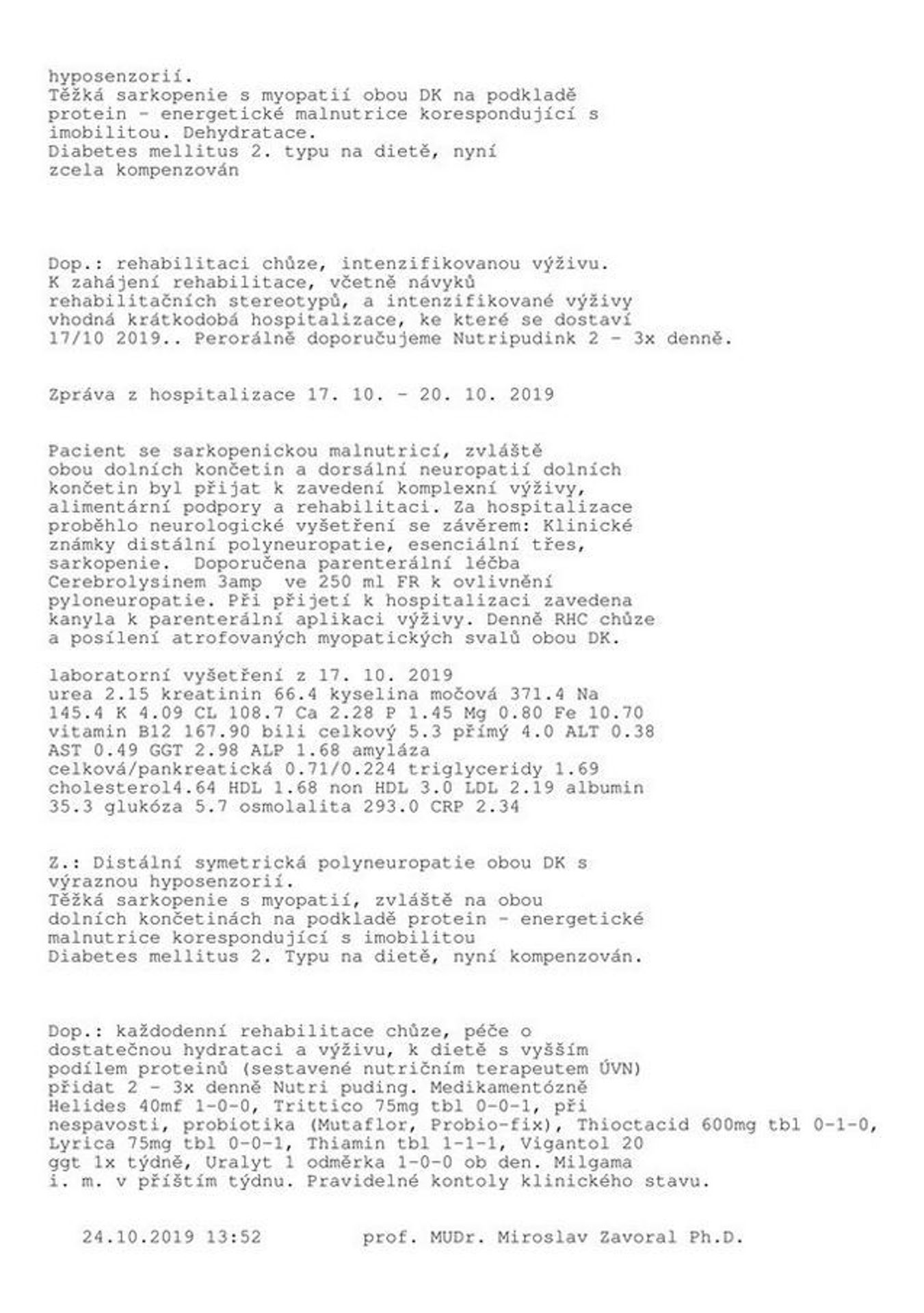 Zpráva ÚVN o zdraví prezidenta Zemana - 3 - GALERIE: Lékařská zpráva prezidenta Miloše Zemana (3/3)