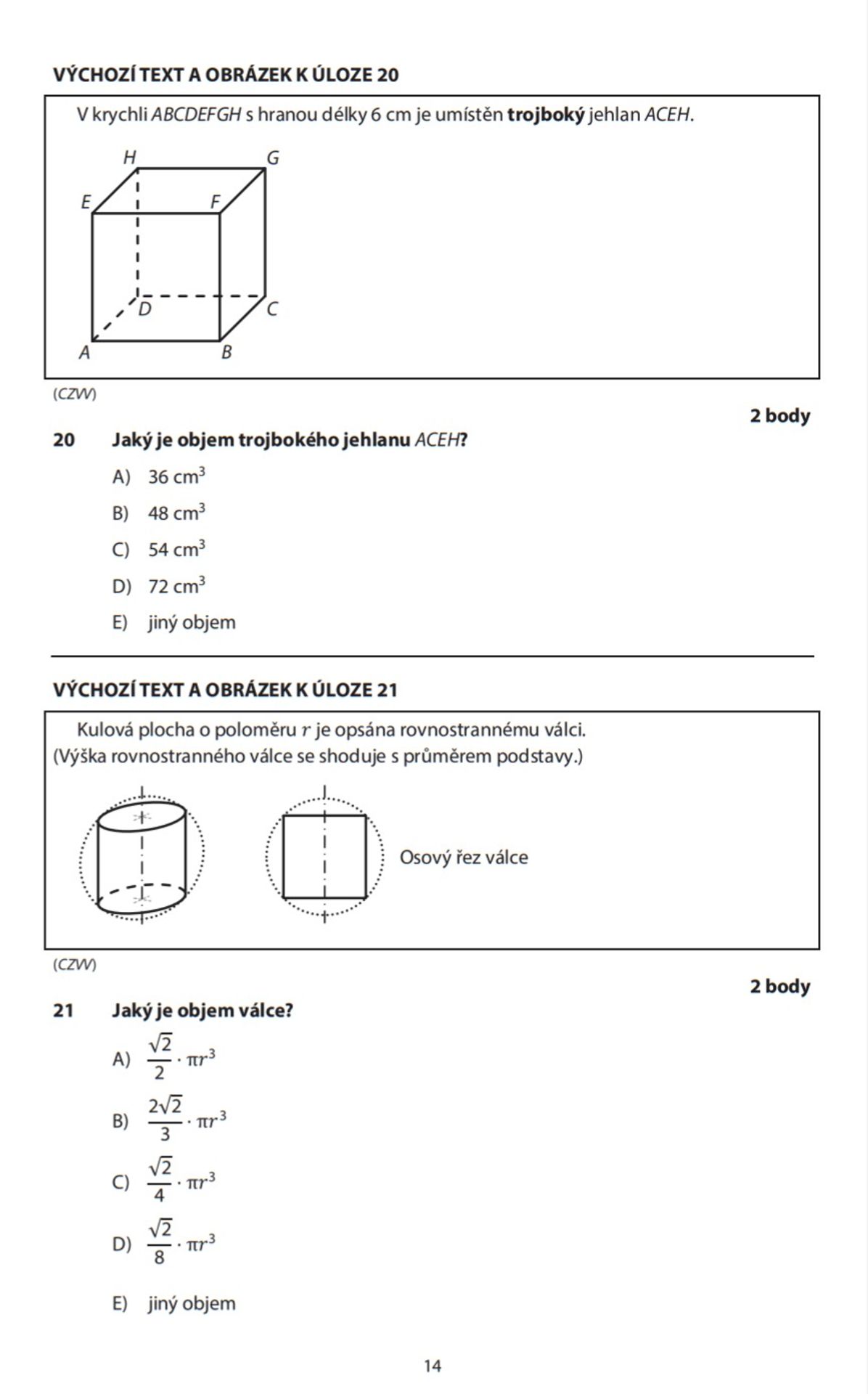 Didaktický test z vyšší úrovně matematiky - 6 - GALERIE: Zadání didaktického testu Matematika+ (14/16)