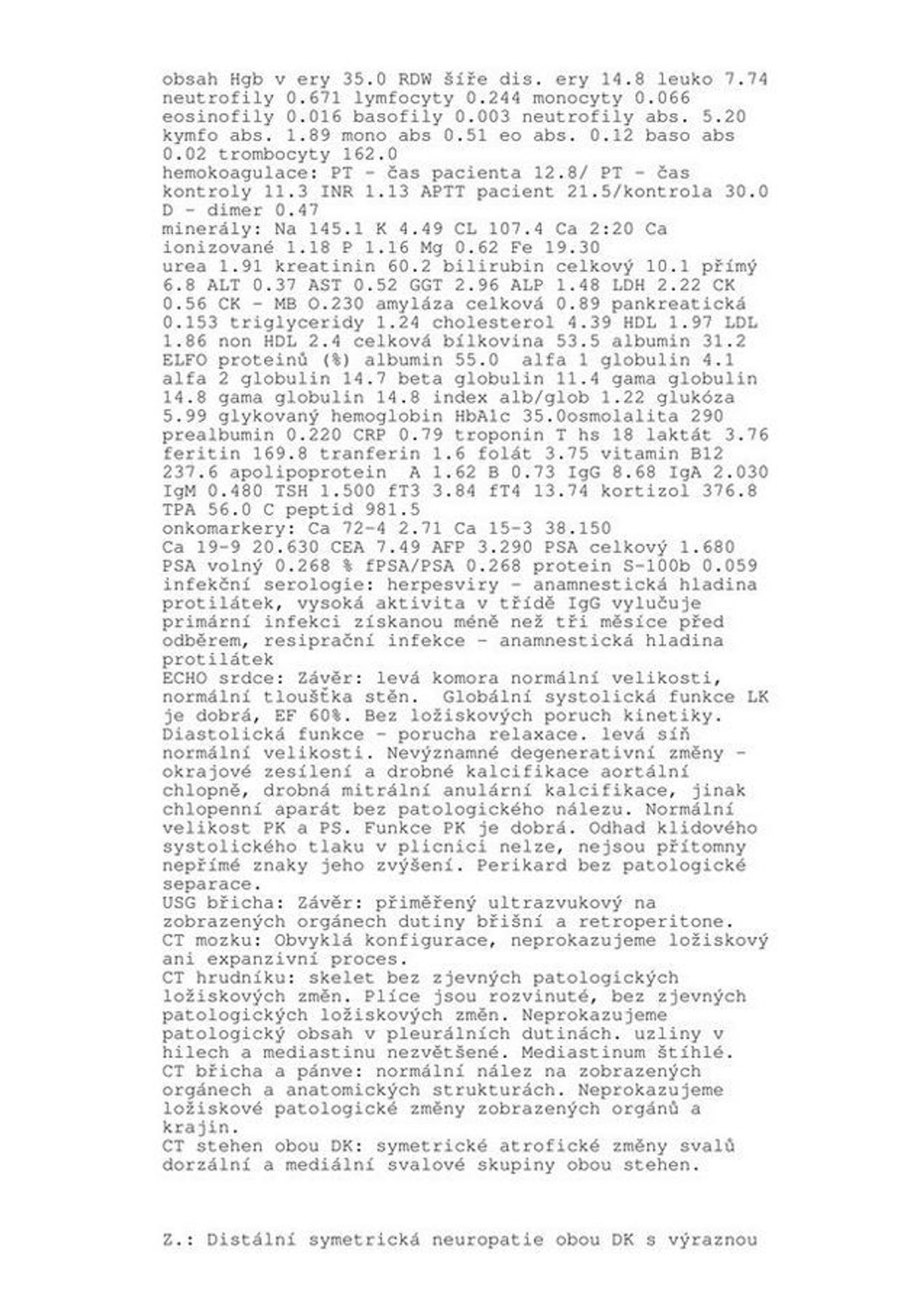 Zpráva ÚVN o zdraví prezidenta Zemana - 2 - GALERIE: Lékařská zpráva prezidenta Miloše Zemana (2/3)