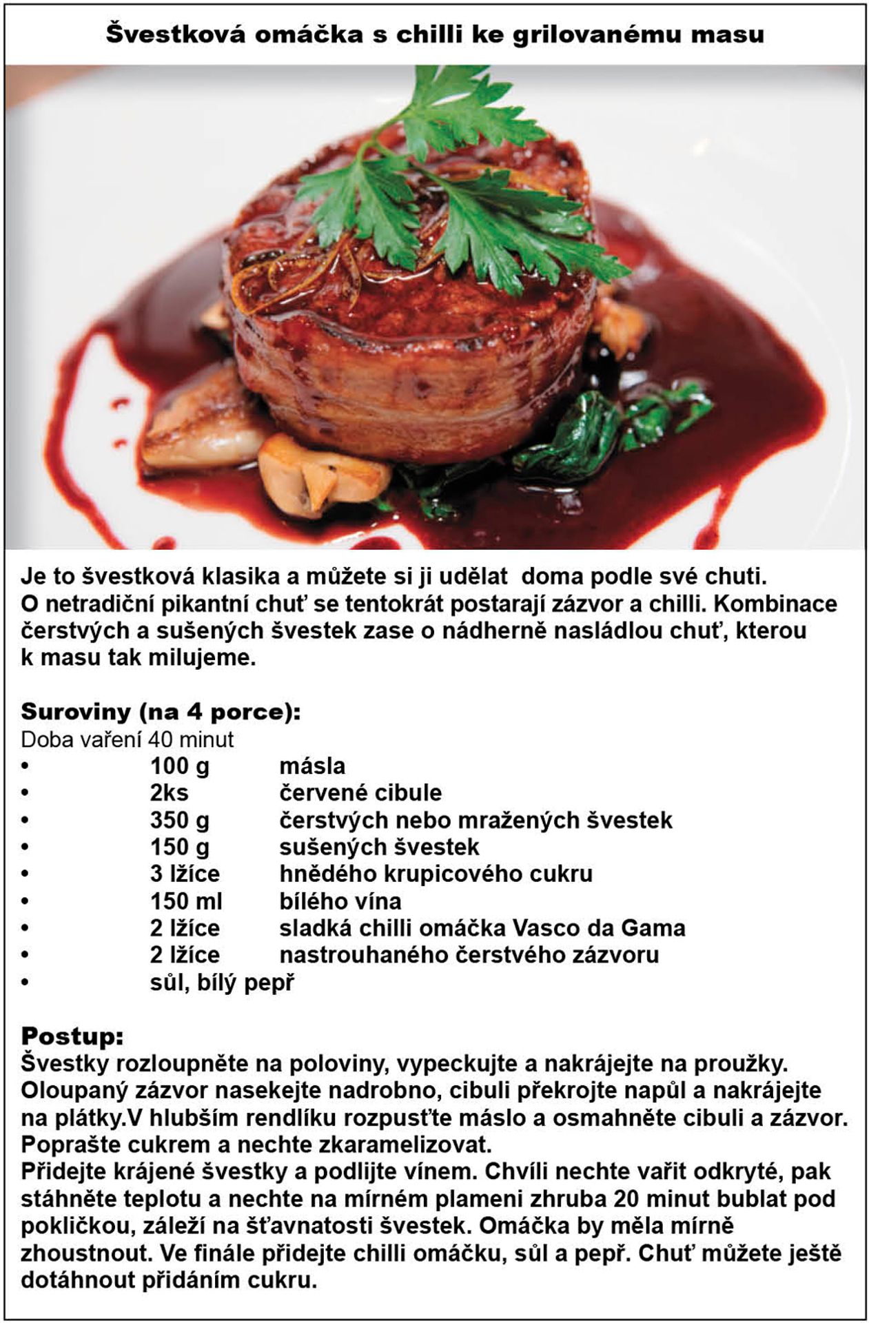 Recepty - Švestková omáčka s chilli ke grilovanému masu - GALERIE: Recepty na grilování (3/6)