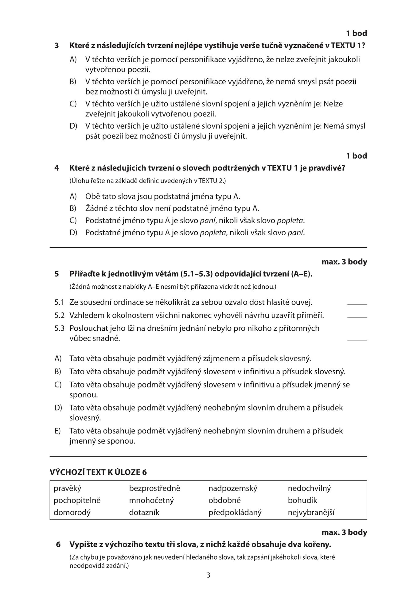 Didaktický test z českého jazyka a literatury - 1. řádný termín  (3) - Didaktický test z českého jazyka a literatury - 1. řádný termín (3/11)