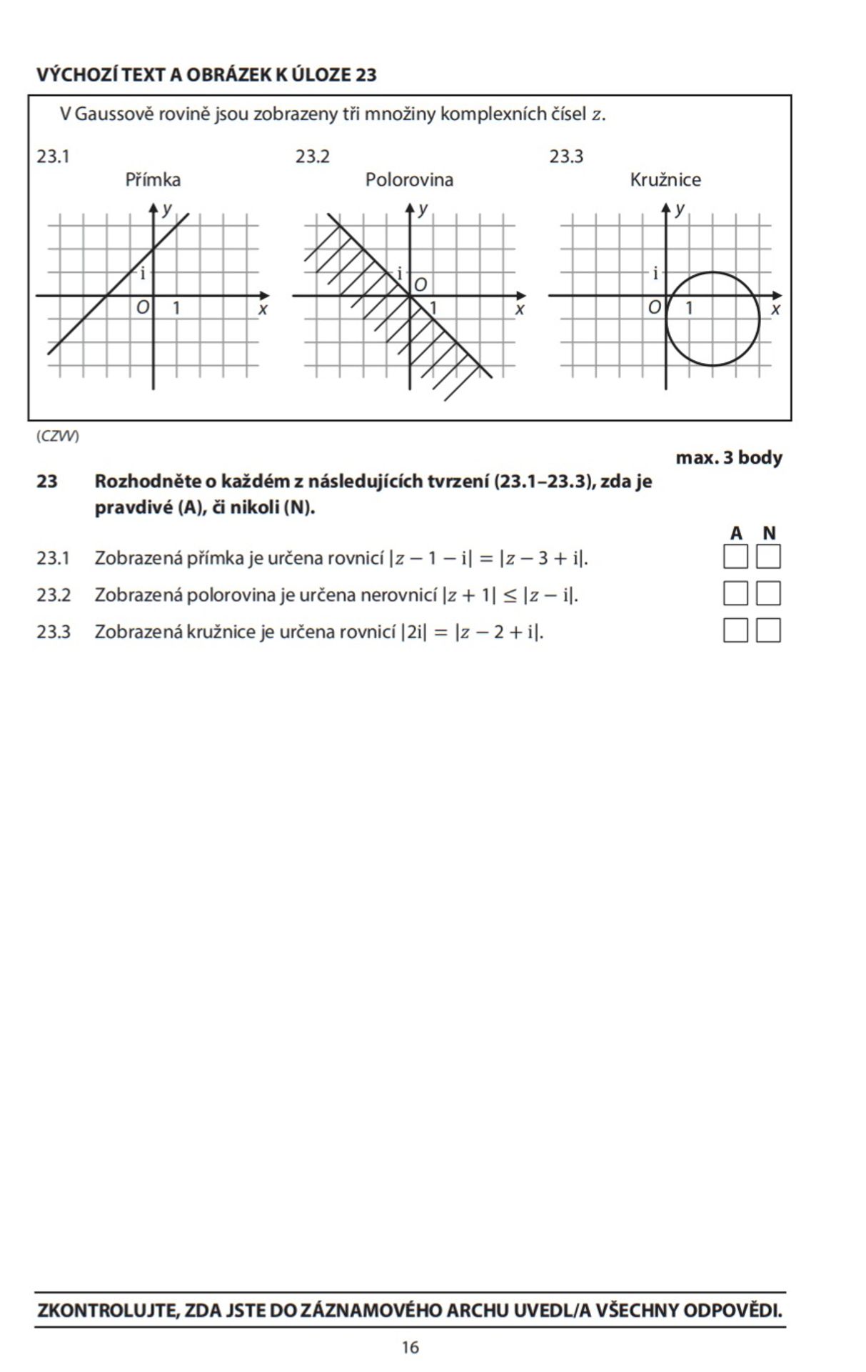 Didaktický test z vyšší úrovně matematiky - 8 - GALERIE: Zadání didaktického testu Matematika+ (16/16)