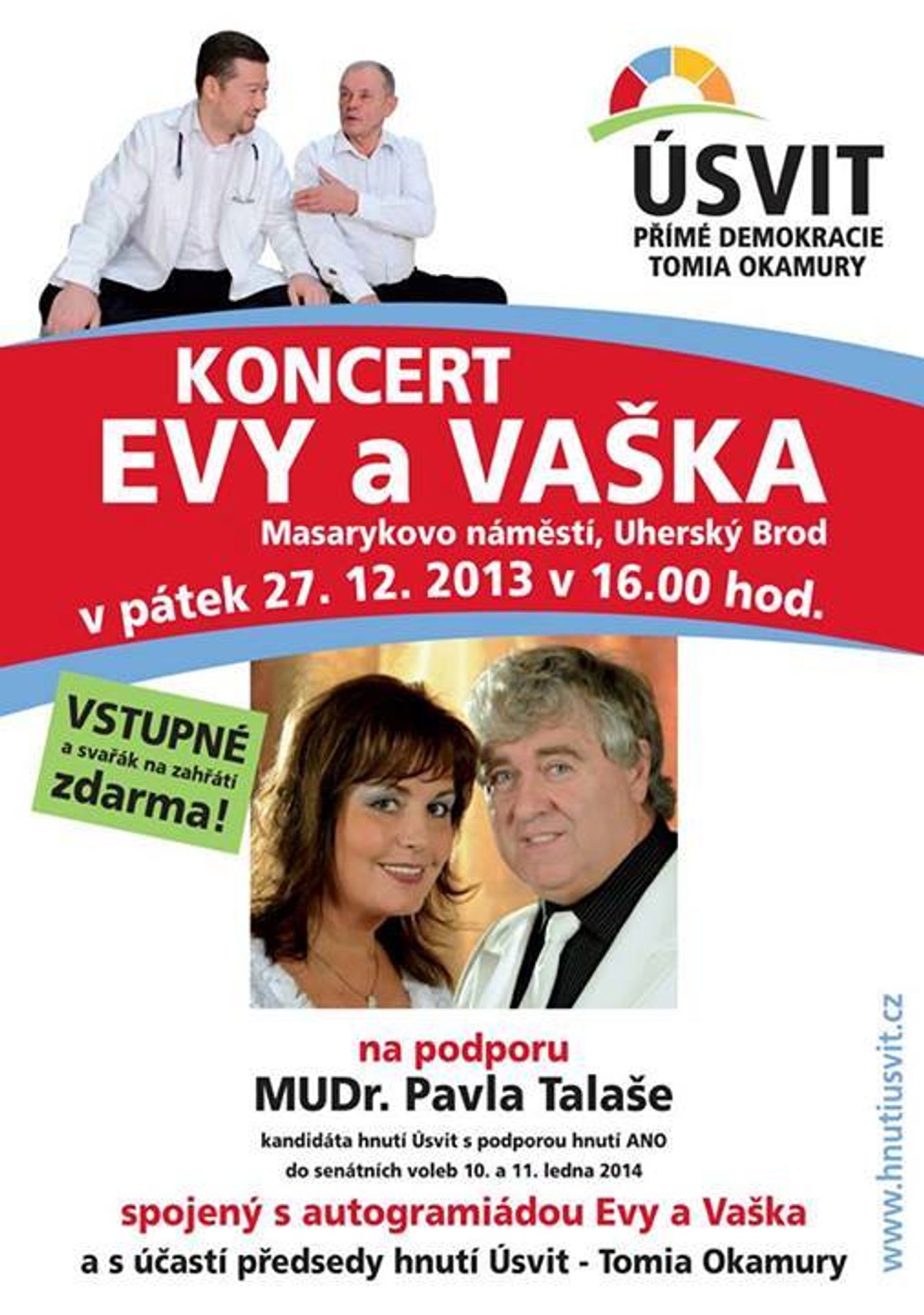 Eva a Vašek podporují Pavla Talaše - GALERIE: Pavel Talaš, Monika Talašová a Tomio Okamura (4/10)