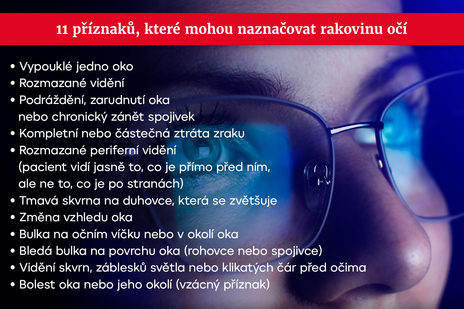 11 příznaků, které mohou naznačovat rakovinu očí